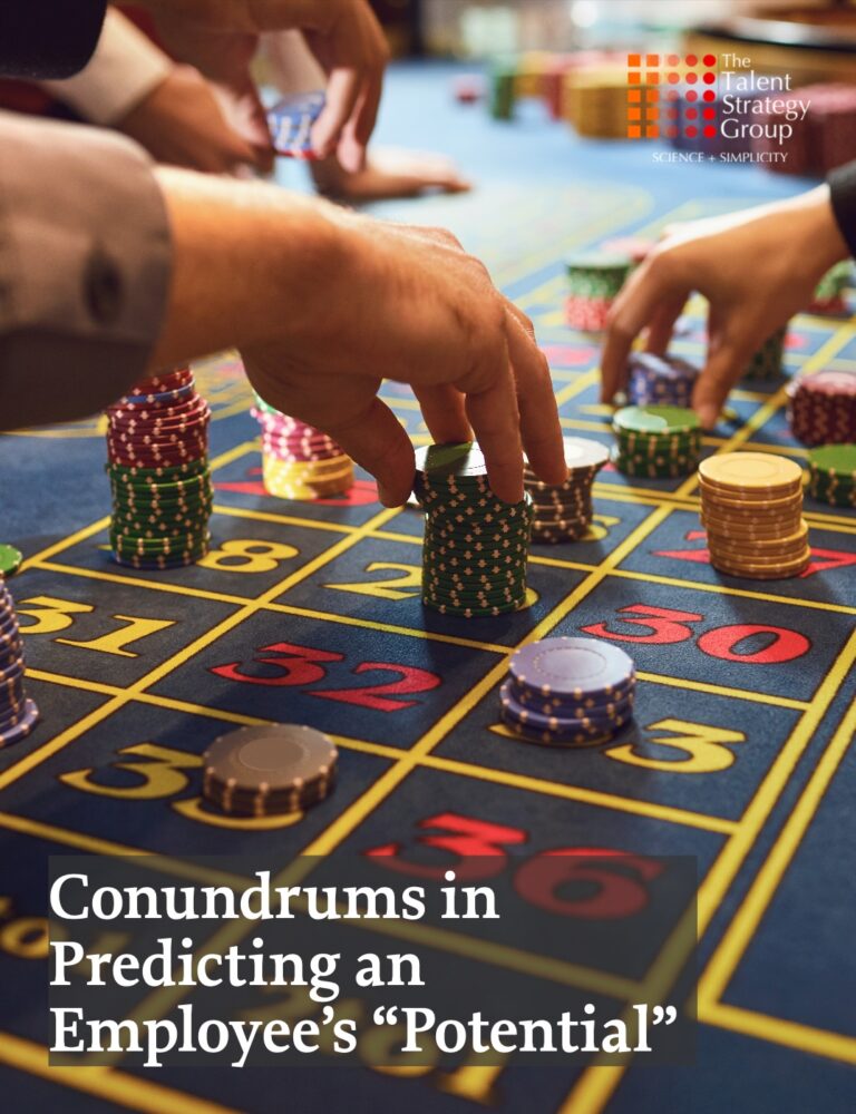 People arranging stacks of poker chips on a casino table with numbers and colors. The text reads: "Conundrums in Predicting an Employee’s 'Potential'." At the top right is a logo for The Talent Strategy Group.