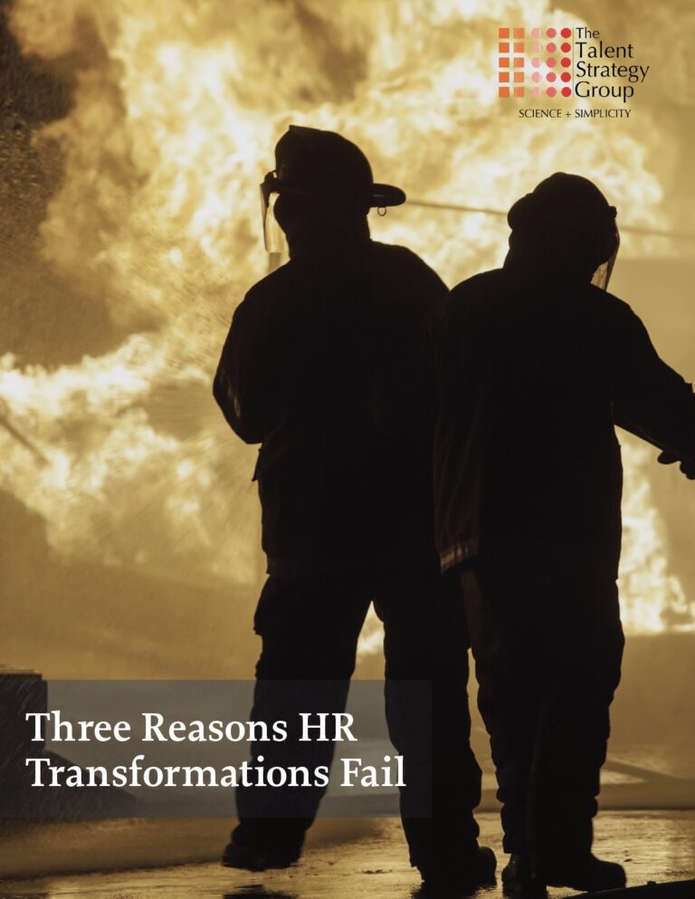 Two people in protective gear stand facing a large fire. The title "Three Reasons HR Transformations Fail" and The Talent Strategy Group logo appear in the top right corner.