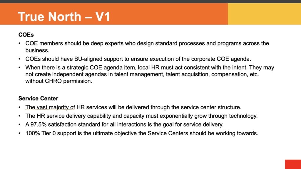 A presentation slide titled "True North – V1" displays bulleted points about COEs and service centers in HR. The slide uses orange and white backgrounds, with some text highlighted in yellow.