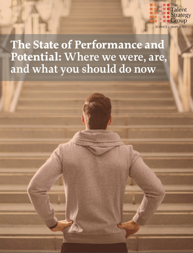 A person stands with hands on hips, facing a wide staircase. Overlaid text reads: "The State of Talent, Performance and Potential: Where we were, are, and what you should do now." The Talent Strategy Group logo is in the top right corner.